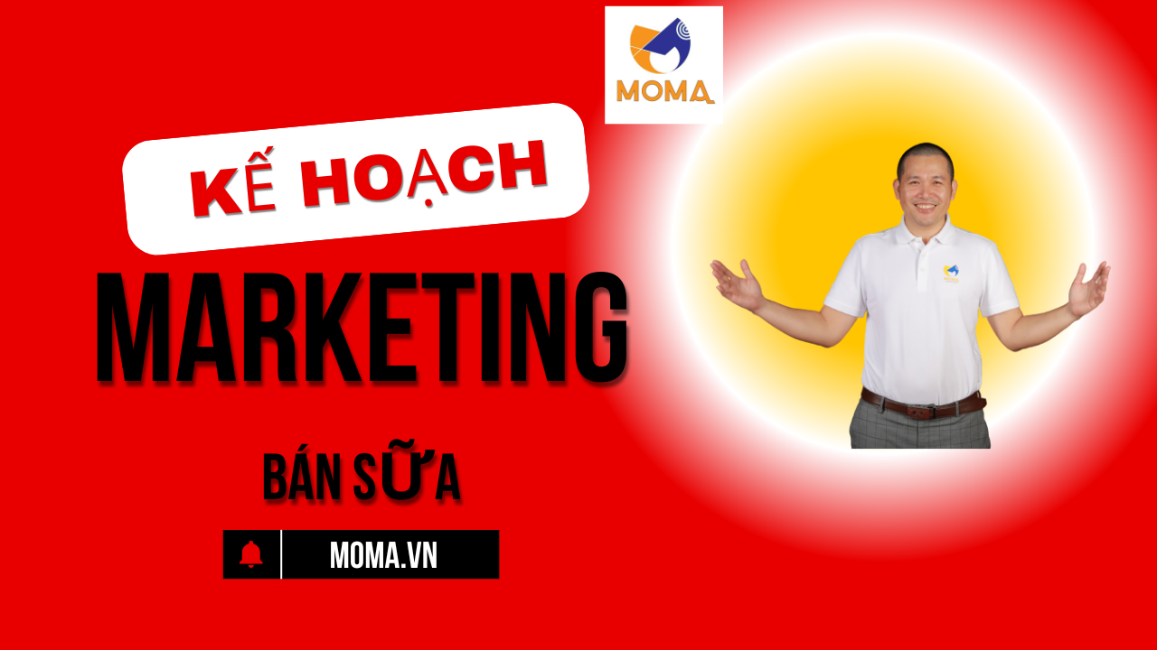 Kế Hoạch Marketing Đột Phá Doanh Số Cho Kinh Doanh Sữa