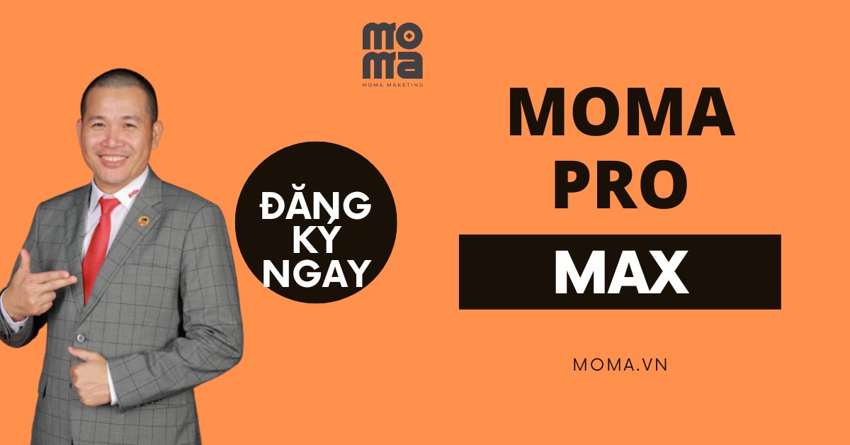 Moma Pro Max - Phần Mềm Bán Hàng Đa Cấp Chuyển Đổi Cao