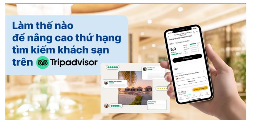 Làm thế nào để nâng cao thứ hạng tìm kiếm khách sạn trên Tripadvisor?